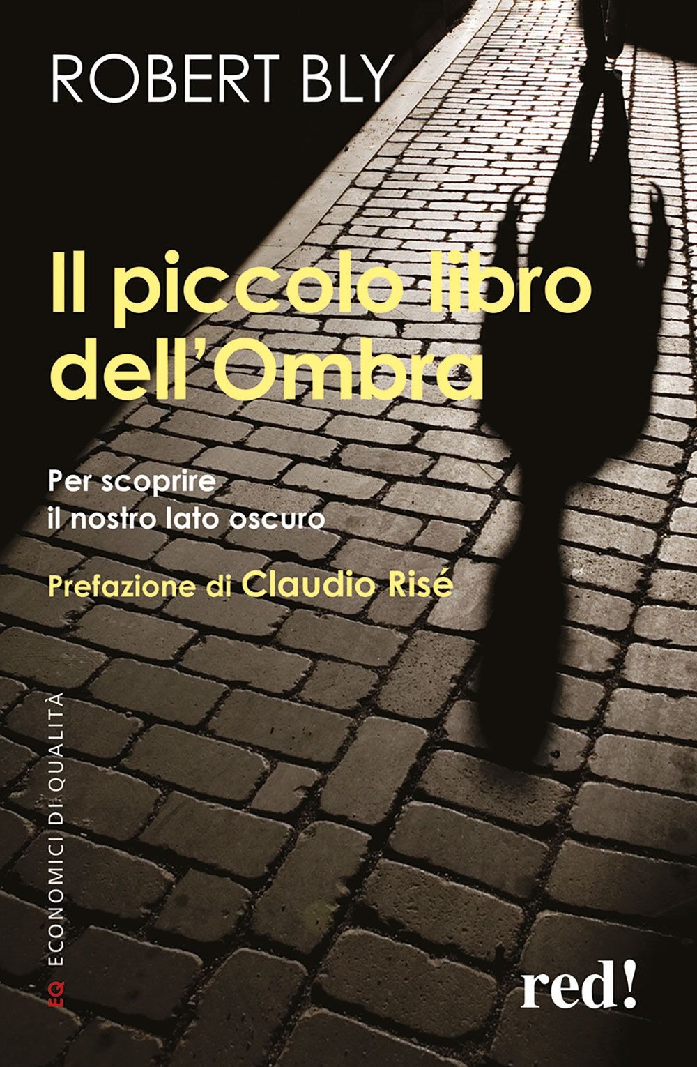 Il piccolo libro dell'ombra. Per scoprire il nostro lato oscuro Il piccolo libro dell'ombra. Per scoprire il nostro lato oscuro