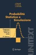 Probabilità statistica e simulazione. Programmi applicativi scritti con Scilab Probabilità statistica e simulazione. Programmi applicativi scritti con Scilab