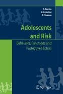 Adolescents and risk. Behaviors, functions and protective factors Adolescents and risk. Behaviors, functions and protective factors