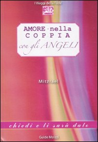Amore nella coppia con gli angeli Amore nella coppia con gli angeli