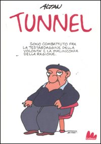 Tunnel. Con Oltre 200 Vignette dell'Autore Tunnel. Con Oltre 200 Vignette dell'Autore