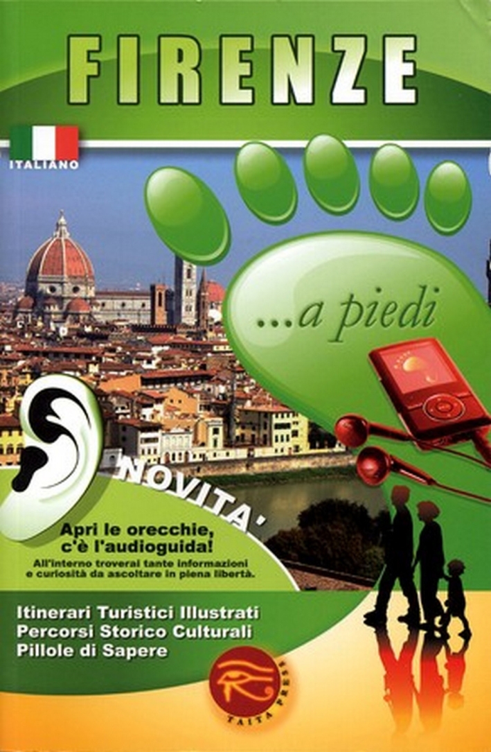 Firenze... a piedi. Con audioguida scaricabile online Firenze... a piedi. Con audioguida scaricabile online