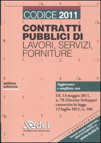 Contratti pubblici di lavori, servizi, forniture Contratti pubblici di lavori, servizi, forniture