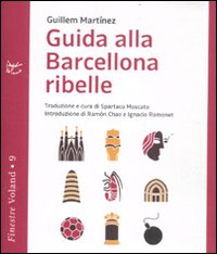 Guida alla Barcellona ribelle Guida alla Barcellona ribelle