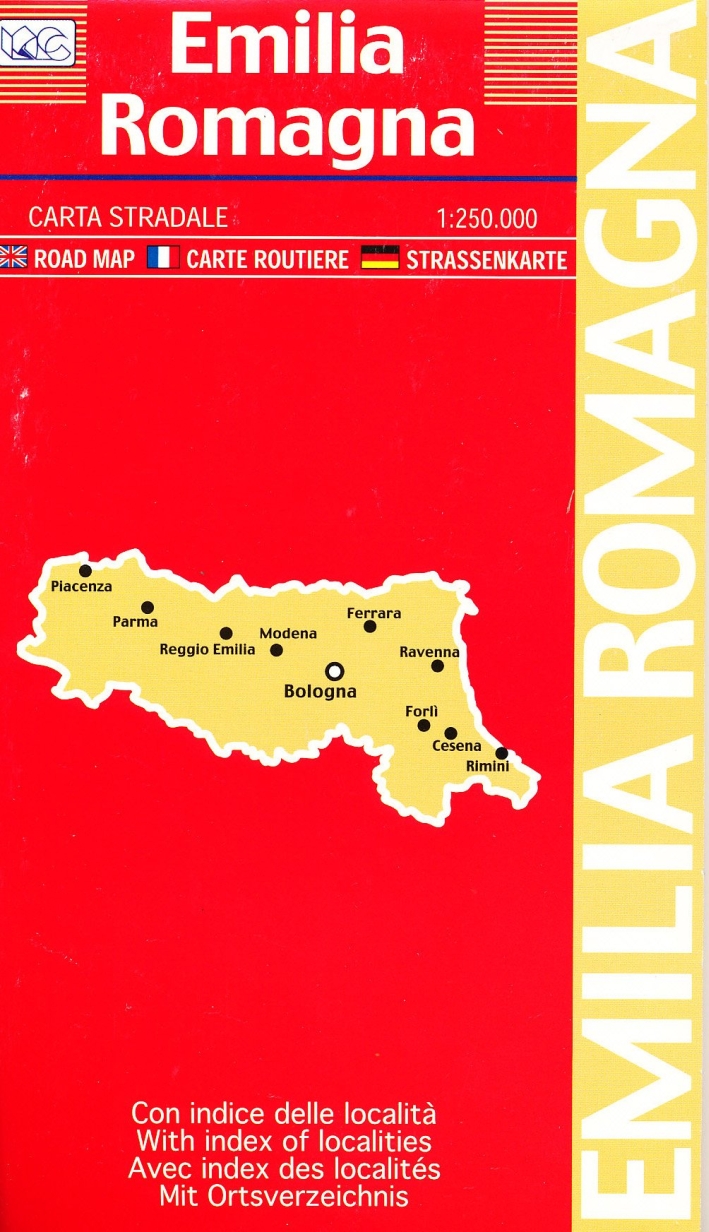 Emilia Romagna 1:250.000. Carta Stradale. Road Map. Carte Routiere. Strassenkarte. Mapa De Carreteras Emilia Romagna 1:250.000. Carta Stradale. Road Map. Carte Routiere. Strassenkarte. Mapa De Carreteras