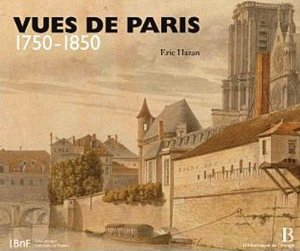 Vues de paris 1750-1850 Vues de paris 1750-1850
