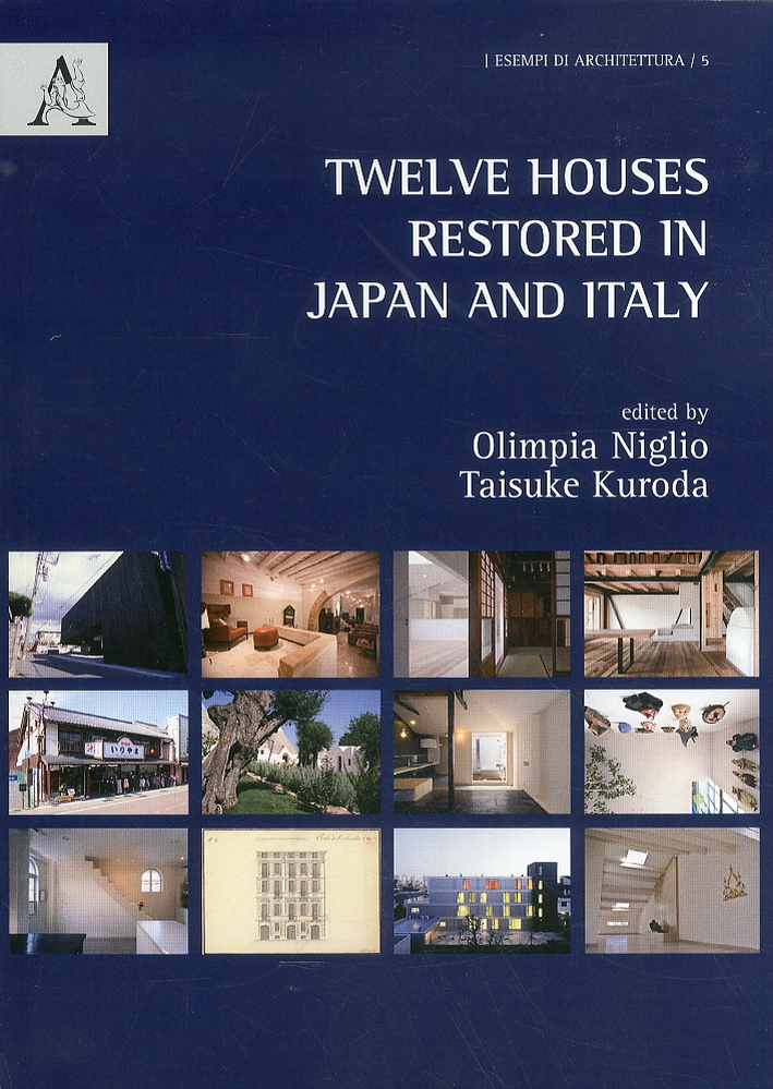 Twelve Houses Restored in Japan and Italy