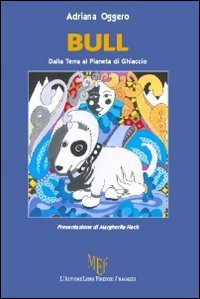 Bull. Dalla Terra al Pianeta di Ghiaccio