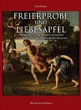Freierprobe und Liebesäpfel. Der Mythos von Atalante und Hippomenes in der Kunst und seine interdisziplinäre Rezeption
