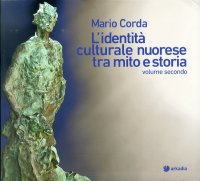 L'identità culturale nuorese tra mito e storia. Vol. 2