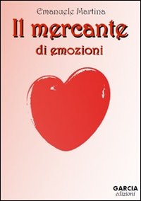 Il mercante di emozioni Il mercante di emozioni