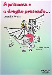 A princesa e o dragão prateado A princesa e o dragão prateado