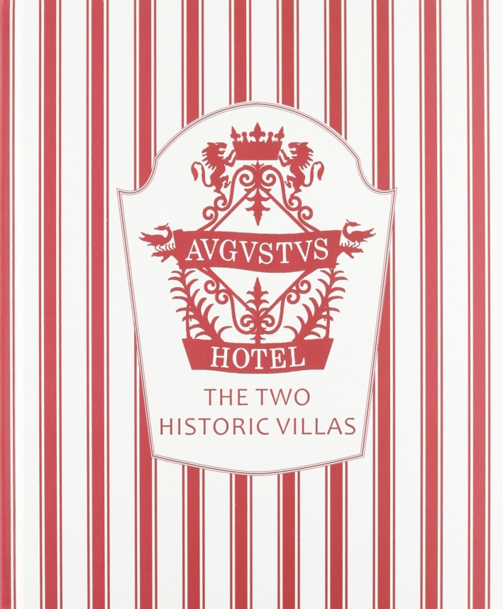 Hotel Augustus. The Two Historic Villas. Villas in the Park. The Sea, the Beach and Bambaissa Hotel Augustus. The Two Historic Villas. Villas in the Park. The Sea, the Beach and Bambaissa