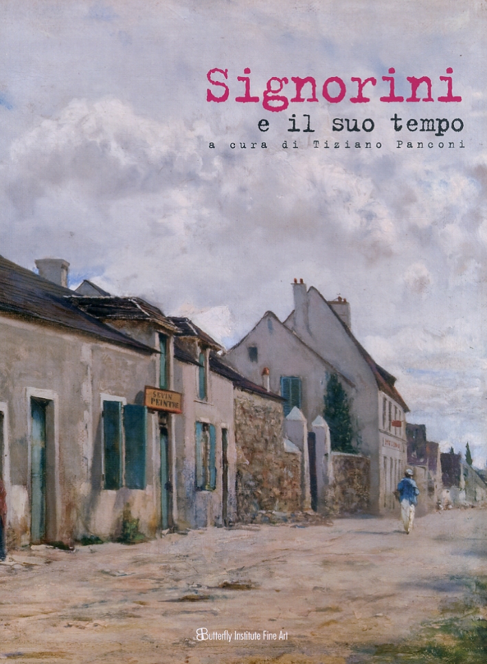 Signorini e il suo tempo Signorini e il suo tempo