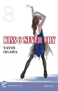 Kiss & never cry. Vol. 8