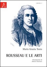 Rousseau e le arti Rousseau e le arti