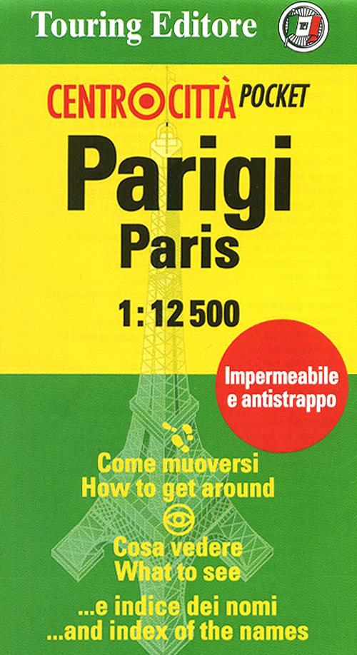 Parigi-Paris 1:12.500. Ediz. italiana ed inglese Parigi-Paris 1:12.500. Ediz. italiana ed inglese