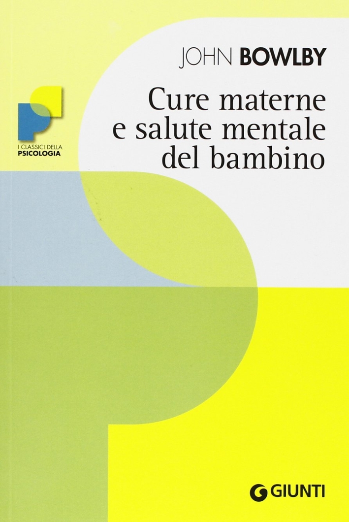Cure Materne e Salute Mentale del Bambino Cure Materne e Salute Mentale del Bambino