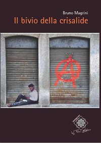 Il bivio della crisalide