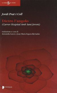 Dietro l'angolo (Carrer Hospital Amb Sant Jeroni)