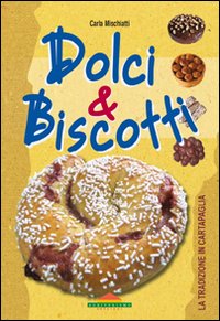 Dolci e biscotti Dolci e biscotti