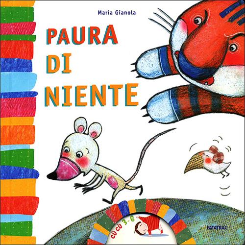 Paura di niente. Ediz. illustrata Paura di niente. Ediz. illustrata