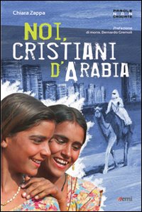 Noi cristiani d'Arabia Noi cristiani d'Arabia