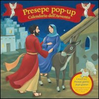 Il presepe pop-up. Calendario dell'Avvento. Ediz. illustrata Il presepe pop-up. Calendario dell'Avvento. Ediz. illustrata