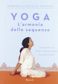 Yoga, l'armonia delle sequenze