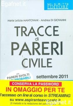 Tracce di pareri civile con pareri svolti, casi probabili, tecniche di redazione Tracce di pareri civile con pareri svolti, casi probabili, tecniche di redazione