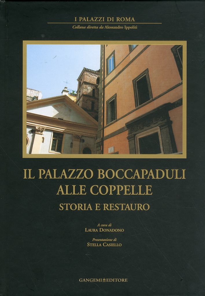 Il Palazzo Boccapaduli alle Coppelle. Storia e restauro Il Palazzo Boccapaduli alle Coppelle. Storia e restauro