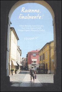 Ravenna, finalmente! Ravenna, finalmente!
