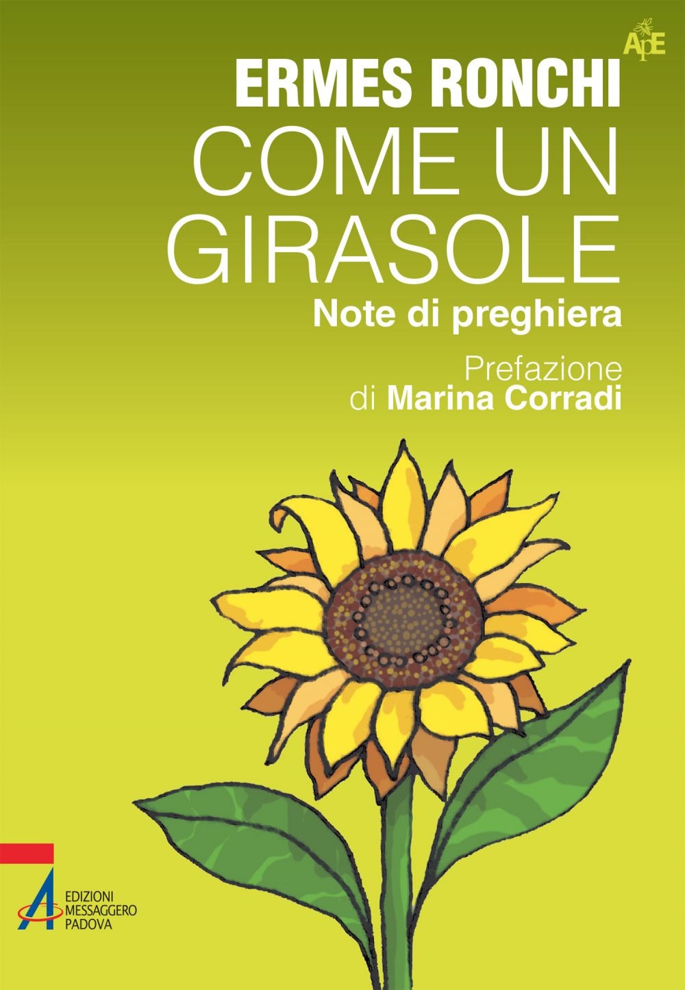 Come un girasole. Note di preghiera Come un girasole. Note di preghiera
