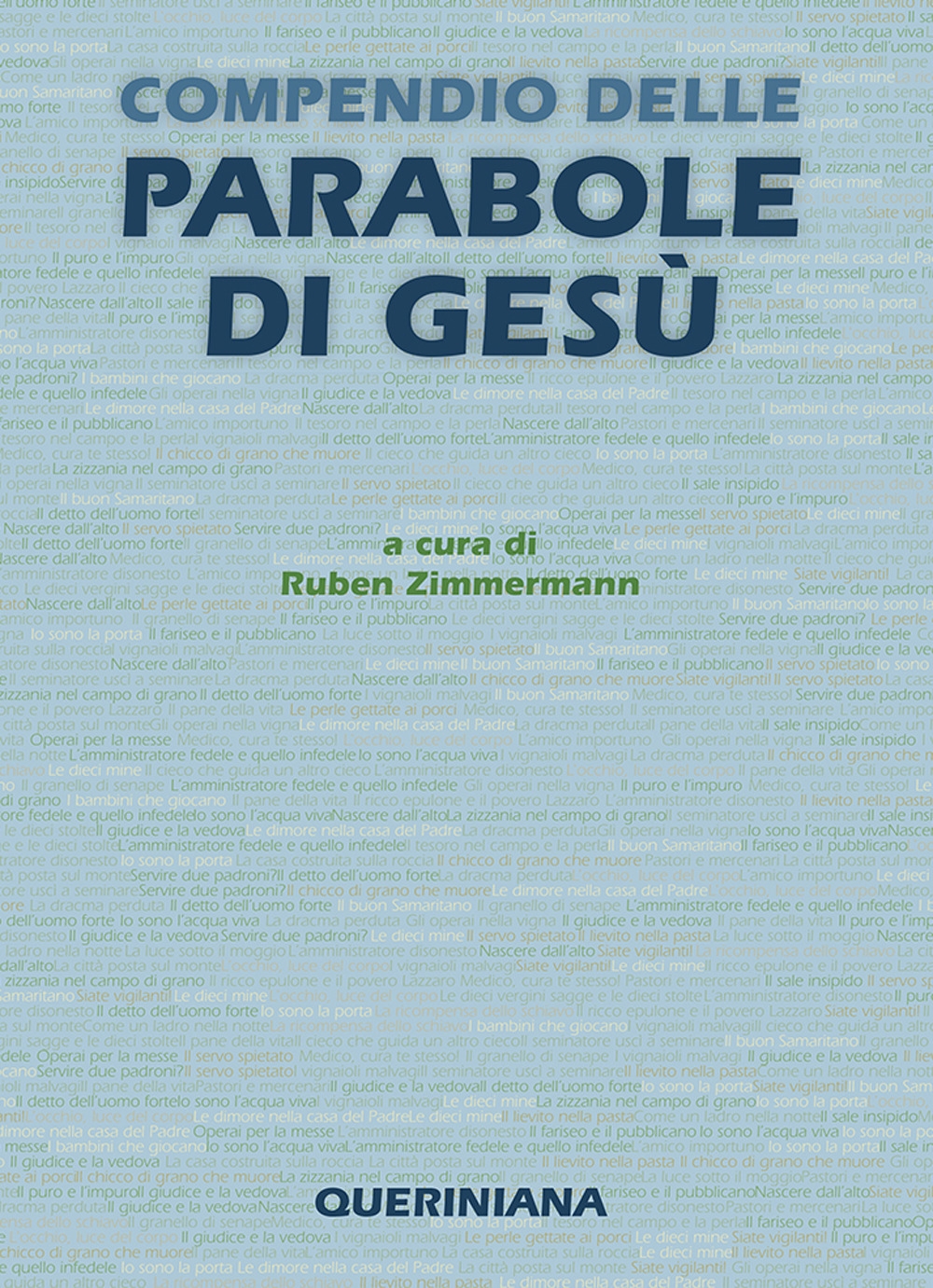 Compendio delle parabole di Gesù Compendio delle parabole di Gesù