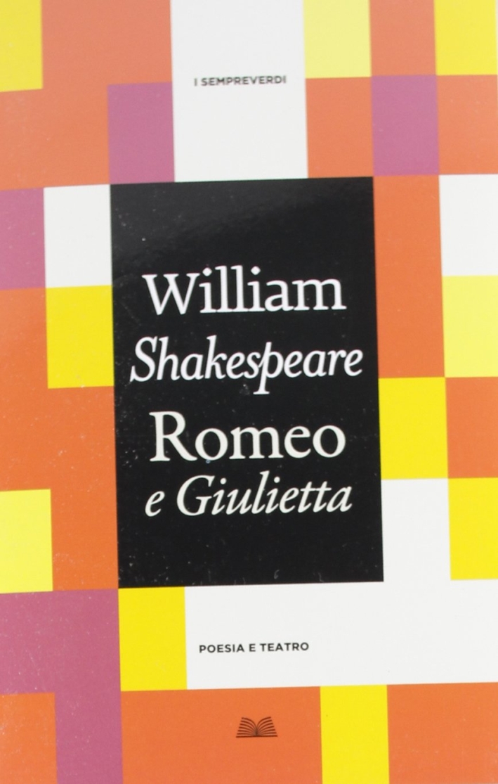 Romeo e Giulietta Romeo e Giulietta
