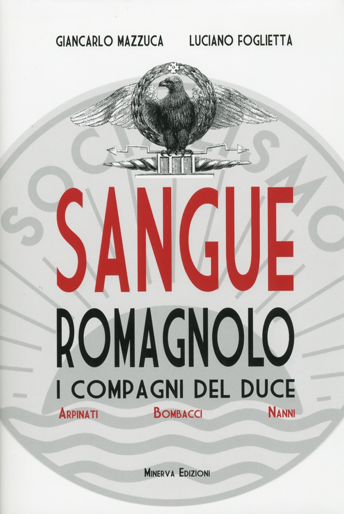 Sangue romagnolo. I compagni del duce Sangue romagnolo. I compagni del duce