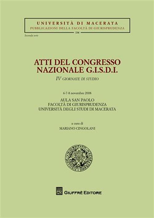 Atti del Congresso nazionale G.I.S.D.I. 4 Giornate di studio (Macerata, 6-8 novembre 2008) Atti del Congresso nazionale G.I.S.D.I. 4 Giornate di studio (Macerata, 6-8 novembre 2008)