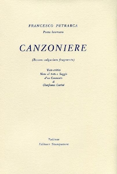 Canzoniere. Edizione del 7° Centenario 1304-2004 Canzoniere. Edizione del 7° Centenario 1304-2004