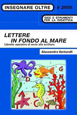 Lettere in fondo al mare. Libretto operativo di avvio alla scrittura
