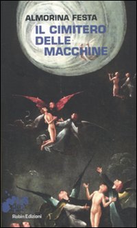 Il cimitero delle macchine Il cimitero delle macchine