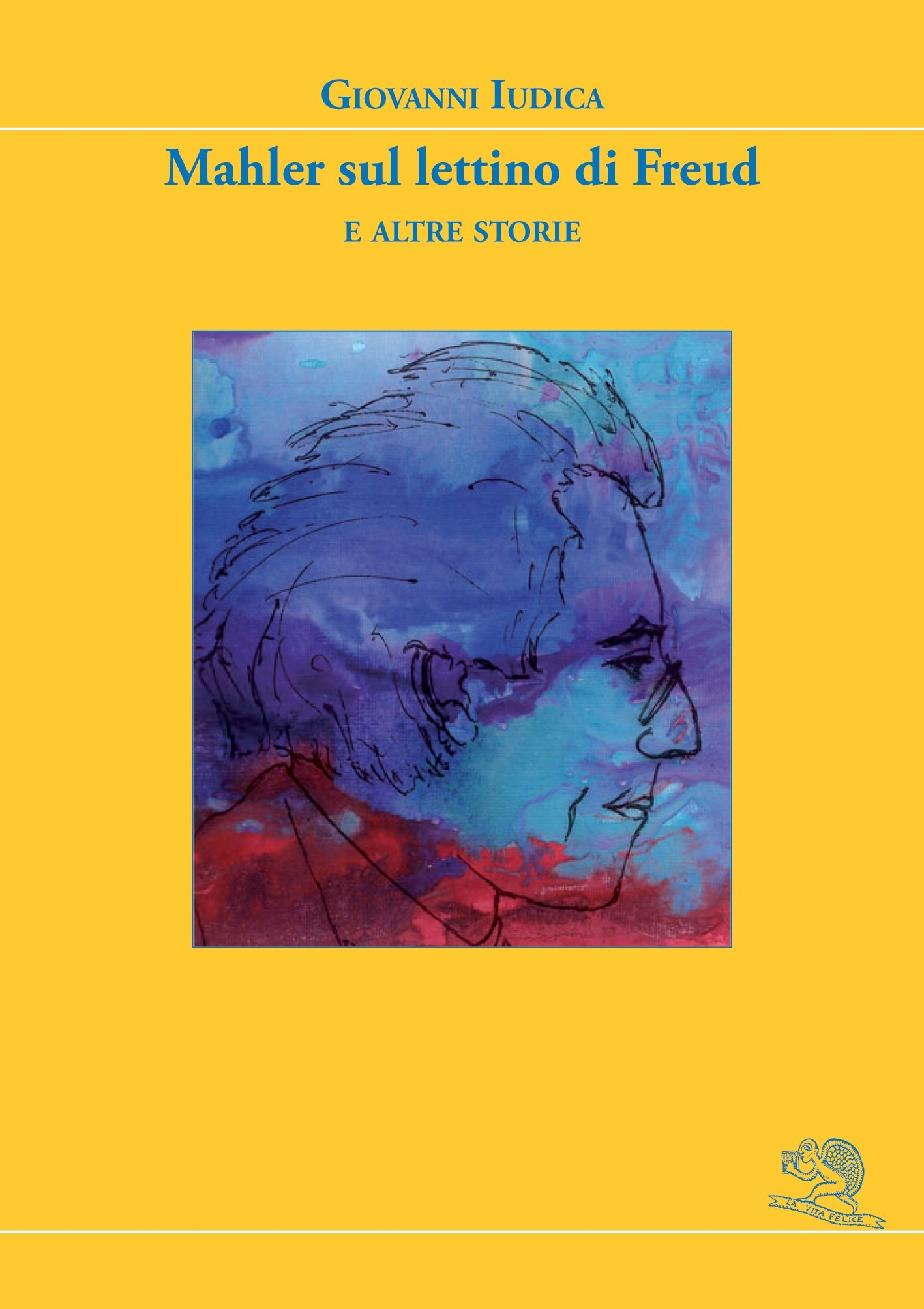 Mahler sul lettino di Freud e altre storie Mahler sul lettino di Freud e altre storie