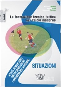 La formazione tecnico tattica nel calcio moderno. Con DVD. Vol. 2: Attività tecniche verso obiettivi definiti contro l'opposizione dell'avversario La formazione tecnico tattica nel calcio moderno. Con DVD. Vol. 2: Attività tecniche verso obiettivi definiti contro l'opposizione dell'avversario