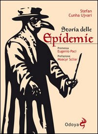 Storia delle epidemie Storia delle epidemie