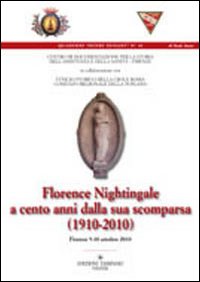 Florence nightingale a cento anni dalla sua scomparsa (1910-2010) Florence nightingale a cento anni dalla sua scomparsa (1910-2010)