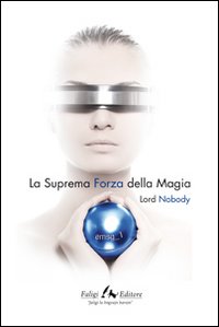 Emsg 1. La suprema forza della magia Emsg 1. La suprema forza della magia