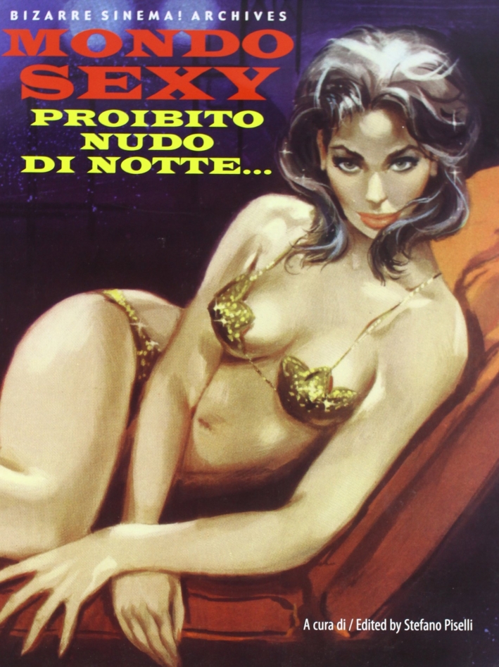 Mondo sexy. Proibito nudo di notte... Ediz. italiana e inglese Mondo sexy. Proibito nudo di notte... Ediz. italiana e inglese