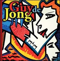 Guj de Jong. Ediz. illustrata Guj de Jong. Ediz. illustrata