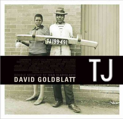David Goldblatt. TJ - Johannesburg photographies. Ivan Vladislavic. Double Negative David Goldblatt. TJ - Johannesburg photographies. Ivan Vladislavic. Double Negative