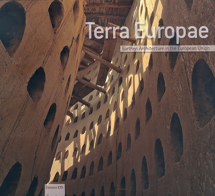 Terra Europae. Earthen Architecture in the European Union Terra Europae. Earthen Architecture in the European Union