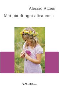 Mai più di ogni altra cosa Mai più di ogni altra cosa